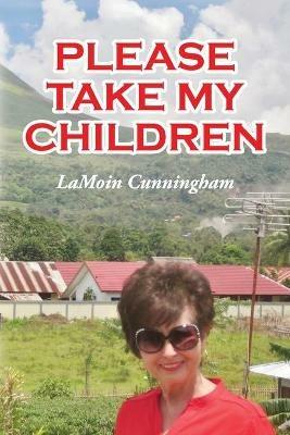 Please Take My Children - Lamoin Cunningham - cover