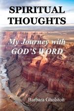 Spiritual Thoughts: My Journey with God's Word