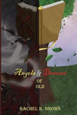 Angels and Demons of Old - Rachel Brown - cover