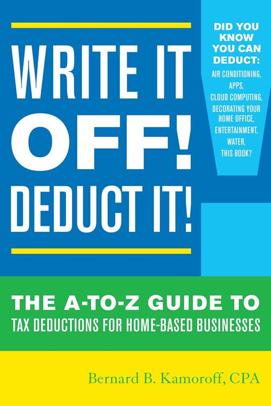 Write It Off! Deduct It!