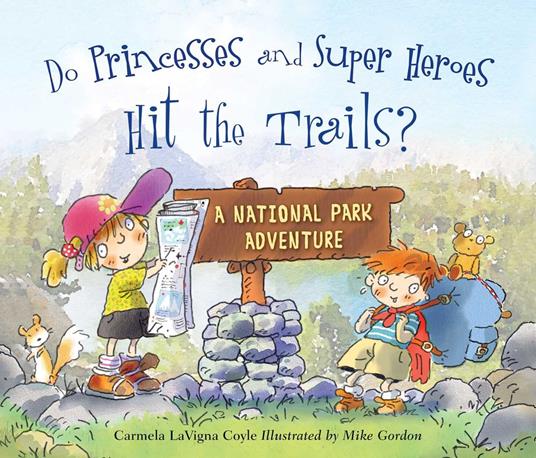 Do Princesses and Super Heroes Hit the Trails? - Carmela LaVigna Coyle,Mike Gordon - ebook