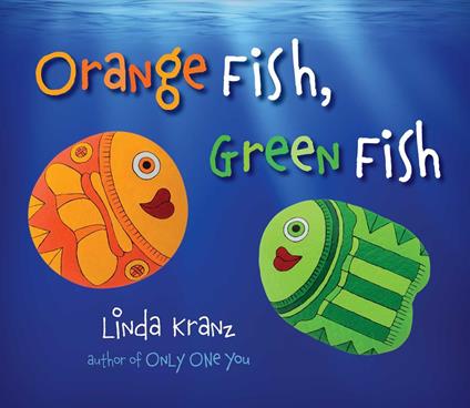 Orange Fish, Green Fish - Linda Kranz - ebook