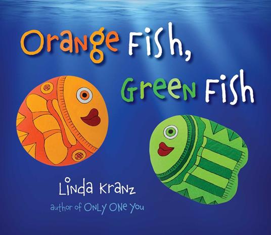 Orange Fish, Green Fish - Linda Kranz - ebook