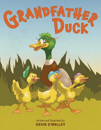 Grandfather Duck - Kevin O'Malley - ebook