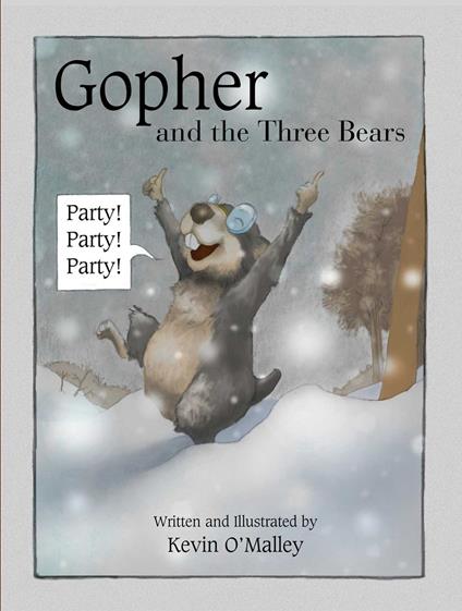 Gopher and the Three Bears - Kevin O'Malley - ebook