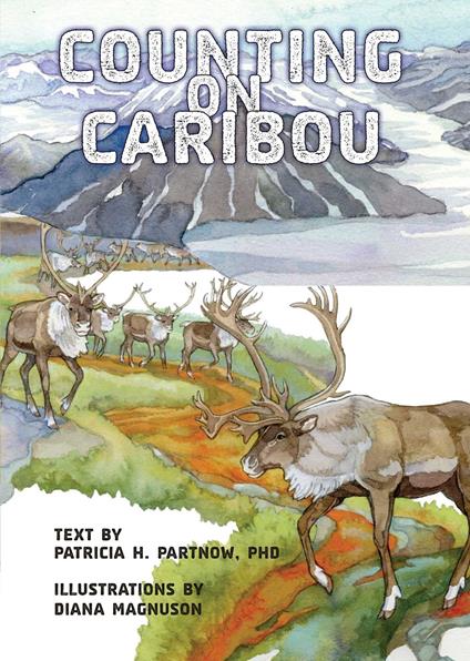 Counting on Caribou - Patricia H. Partnow,Diana Magnuson - ebook