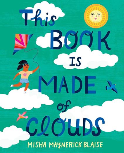 This Book Is Made of Clouds - Misha Blaise,Misha Maynerick Blaise - ebook