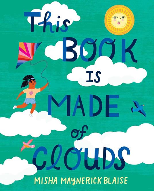 This Book Is Made of Clouds - Misha Blaise,Misha Maynerick Blaise - ebook