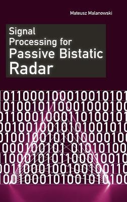 Signal Processing for Passive Bistatic Radar - Mateusz Malanowski - cover