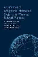 Applications of Geographic Information Systems for Wireless Network Planning