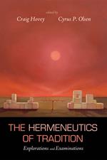 The Hermeneutics of Tradition