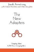 The New Adapters