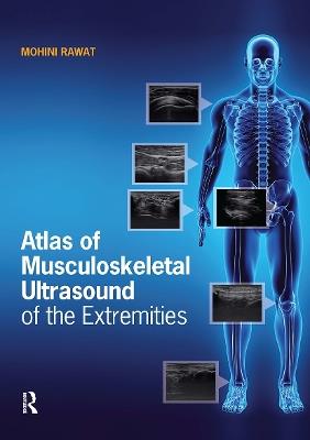 Atlas of Musculoskeletal Ultrasound of the Extremities - Mohini Rawat - cover