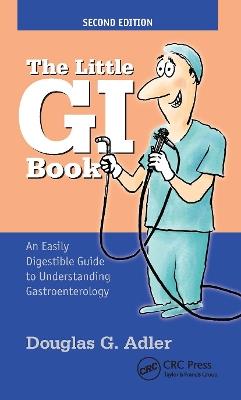 The Little GI Book: An Easily Digestible Guide to Understanding Gastroenterology - Douglas Adler - cover