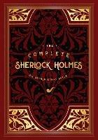 The Complete Sherlock Holmes - Arthur Conan Doyle - cover