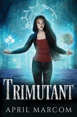 Trimutant - April Marcom - cover