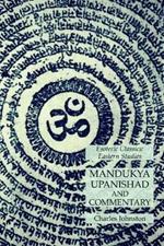 Mandukya Upanishad and Commentary: Esoteric Classics: Eastern Studies