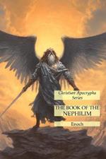 The Book of the Nephilim: Christian Apocrypha Series