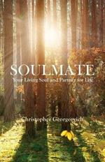 Soulmate: Your Living Soul and Partner for Life