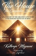 The House the Carpenter Built