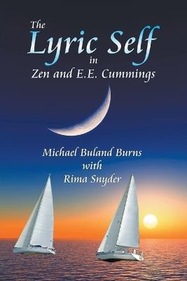 The Lyric Self in Zen and E.E. Cummings - Michael Burns - cover