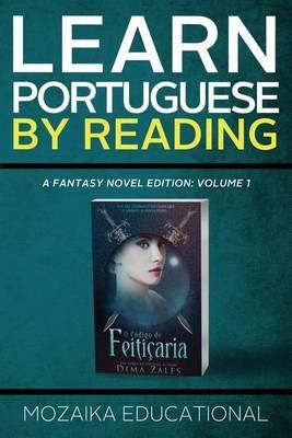 Learn Portuguese: By Reading Fantasy - Mozaika Educational,Dima Zales - cover