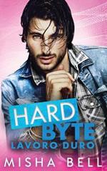Hard Byte – Lavoro duro