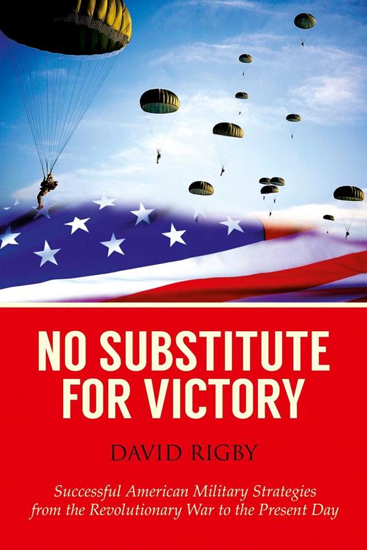 No Substitute for Victory