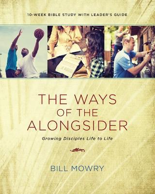 Ways Of The Alongsider, The - Bill Mowry - cover