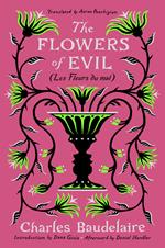 The Flowers of Evil: (Les Fleurs du Mal)