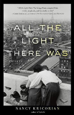 All the Light There Was: A Novel - Nancy Kricorian - cover