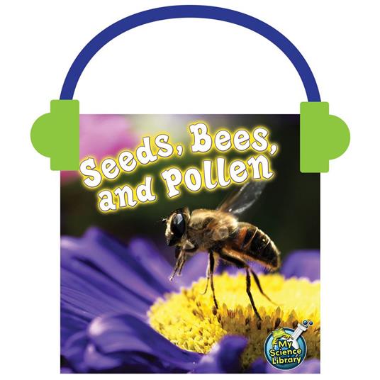 Seeds, Bees, and Pollen