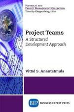 Project Teams: A Structured Development Approach