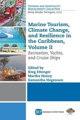 Marine Tourism, Climate Change, and Resilience in the Caribbean, Volume II: Recreation, Yachts, and Cruise Ships - cover