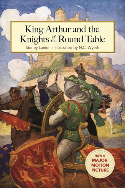 King Arthur and the Knights of the Round Table - Sidney Lanier,N. C. Wyeth - ebook