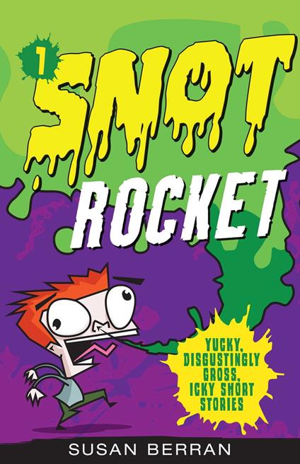 Snot Rocket - Susan Berran - ebook