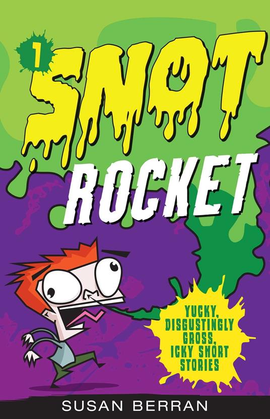 Snot Rocket - Susan Berran - ebook