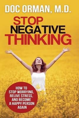 Stop Negative Thinking - Doc Orman - cover