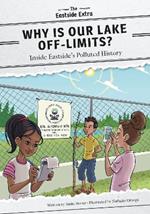 Why Is Our Lake Off-Limits?: Inside Eastside's Polluted History