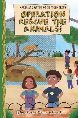 Operation Rescue the Animals! - Hannah Carmona - cover