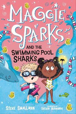 Maggie Sparks and the Swimming Pool Sharks: Book 2 - Steve Smallman - cover