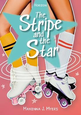 The Stripe and the Star - Makenna J. Myers - cover