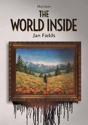The World Inside - Jan Fields - cover