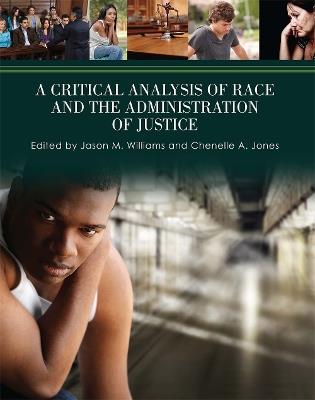 A Critical Analysis of Race and the Administration of Justice - cover