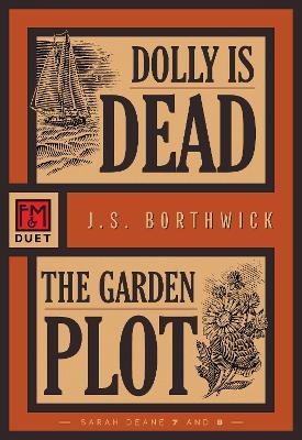 Dolly Is Dead/The Garden Plot: Sarah Deane 7 and 8 - J.S. Borthwick - cover