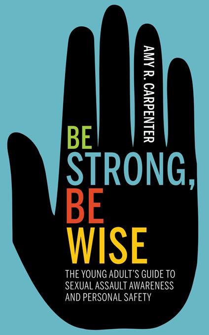 Be Strong, Be Wise - Amy R. Carpenter - ebook