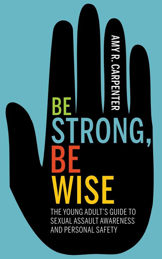 Be Strong, Be Wise - Amy R. Carpenter - ebook
