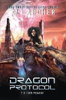 Dragon Protocol: A Novel - Ali Archer - cover