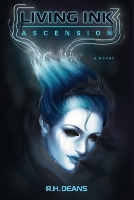 Living Ink: Ascension - R.H. Deans - cover
