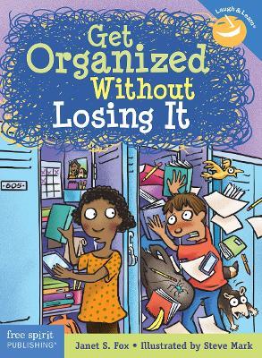 Get Organized Without Losing It - Janet S. Fox - cover